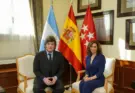 Ayuso recibe a Milei con «enorme alegría» y le pide que acuda a la Cumbre Iberoamericana